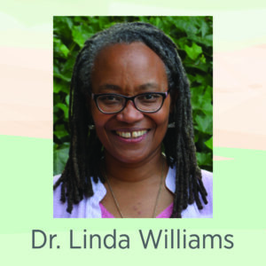 Dr. Linda Williams, Keynote Speaker