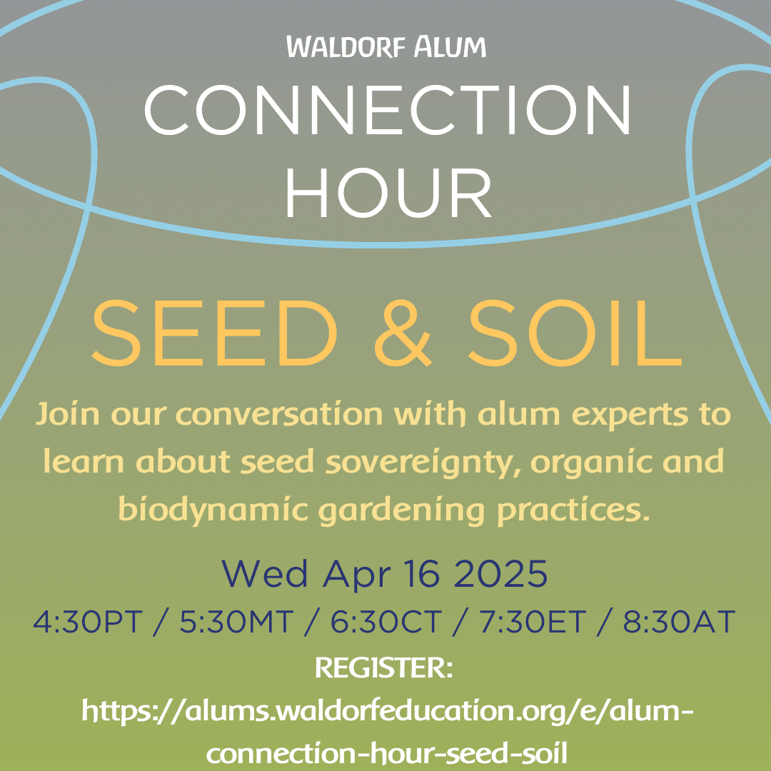 Seed & Soil - Waldorf Alum Connection Hour